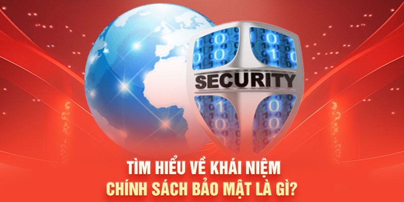 Sơ lược về chính sách bảo mật QH88