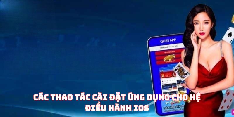 tải app QH88 cho IOS